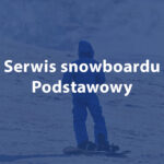 Serwis snowboardu - Podstawowy